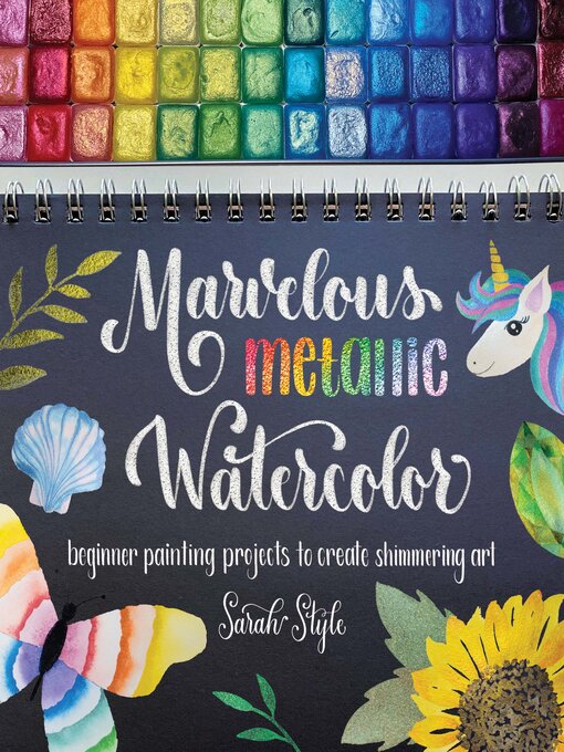 Title details for Marvelous Metallic Watercolor by Sarah Style - Available